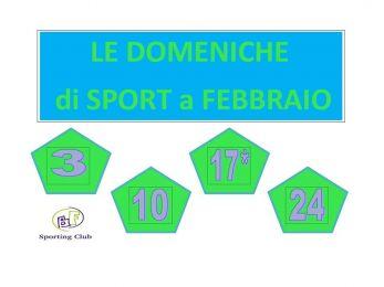 FEBBRAIO --- DOMENICA di SPORT !